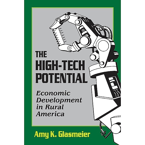 The High-Tech Potential, Amy K. Glasmeier