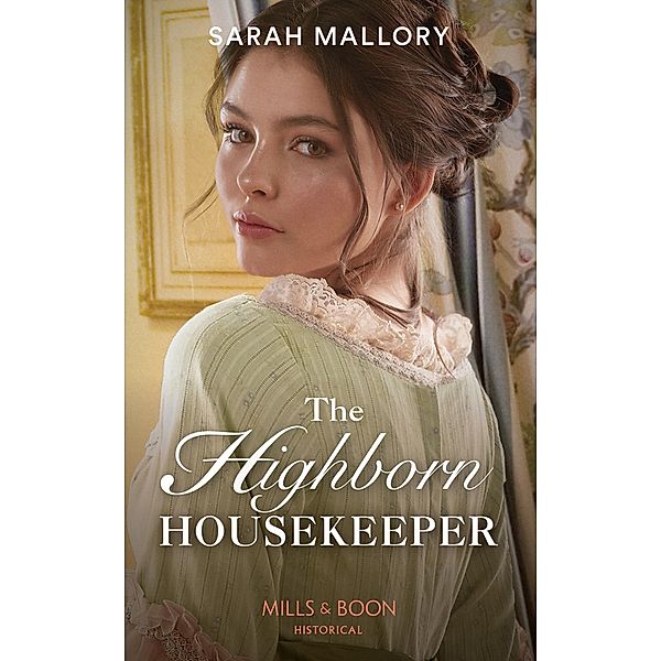 The Highborn Housekeeper / Saved from Disgrace Bd.3, Sarah Mallory