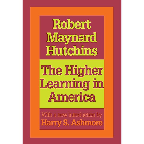 The Higher Learning in America, Robert Maynard Hutchins