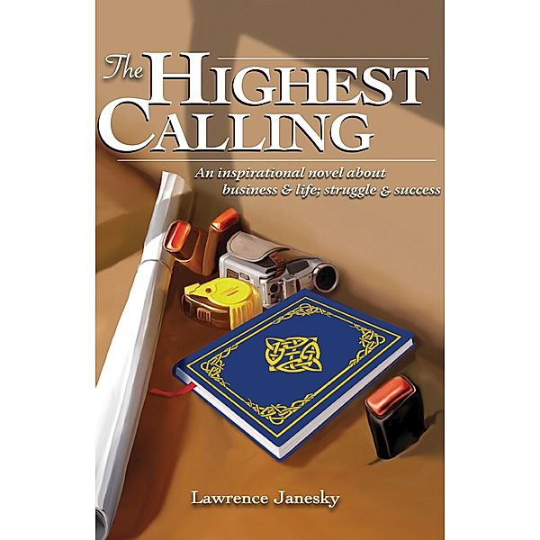 The Highest Calling, Lawrence Janesky