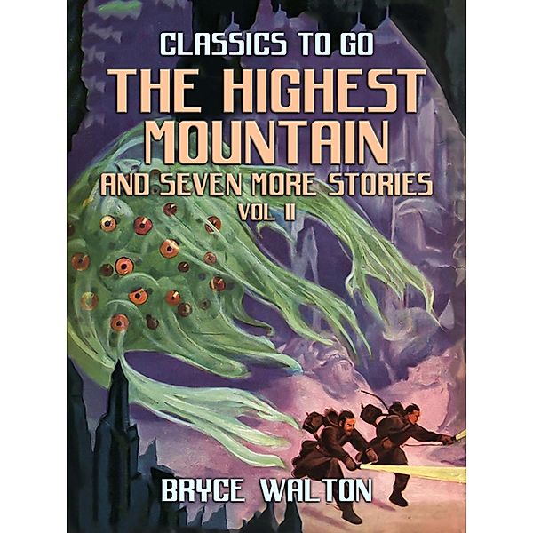 The Highest Mountain and seven more Stories Vol II, Bryce Walton
