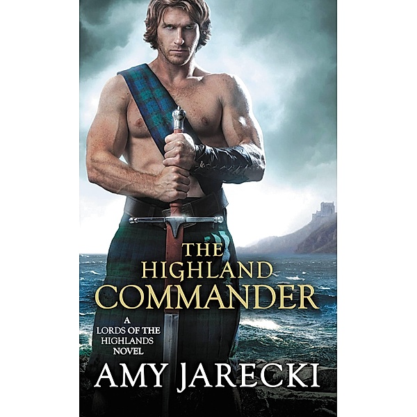 The Highland Commander / The Highland Lords Bd.2, Amy Jarecki