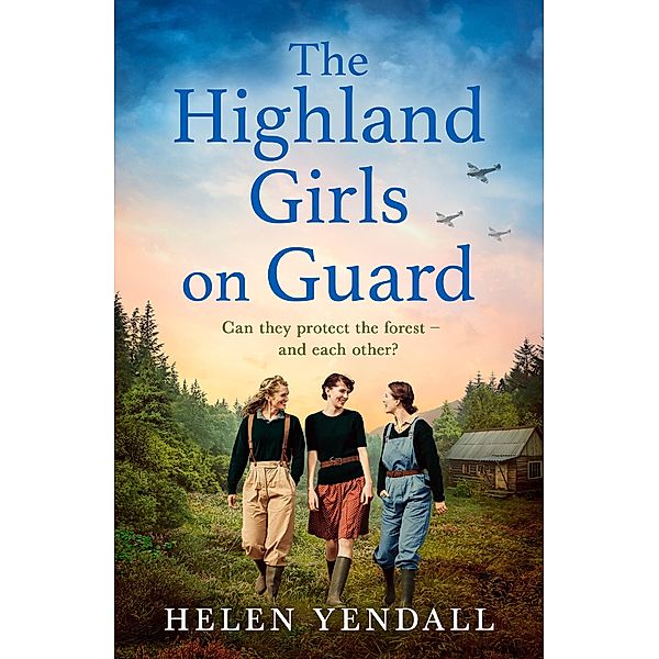 The Highland Girls on Guard / The Highland Girls series Bd.2, Helen Yendall