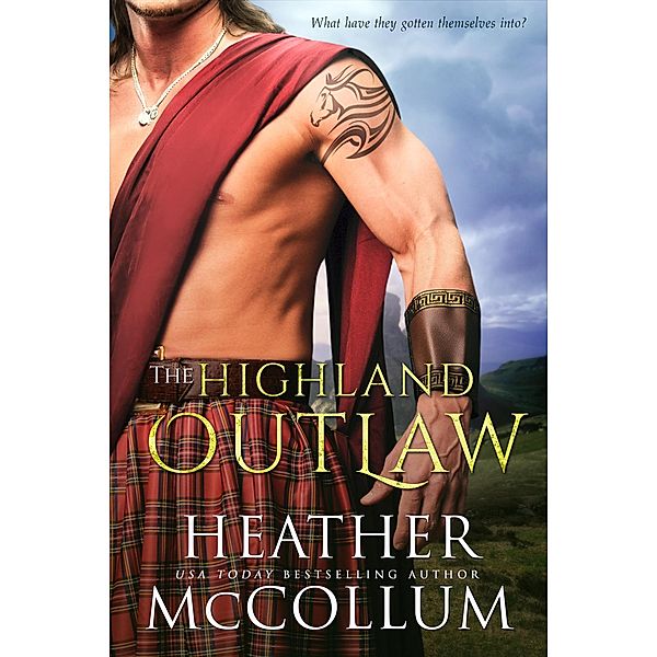The Highland Outlaw / The Campbells Bd.4, Heather McCollum