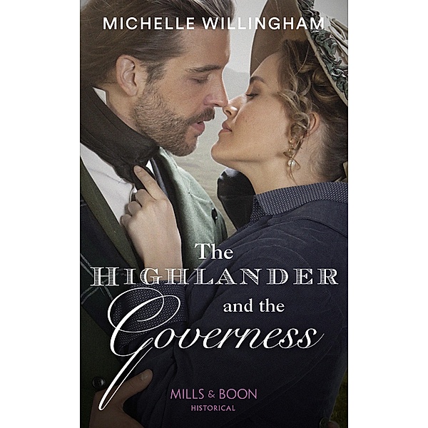 The Highlander And The Governess / Untamed Highlanders Bd.1, Michelle Willingham