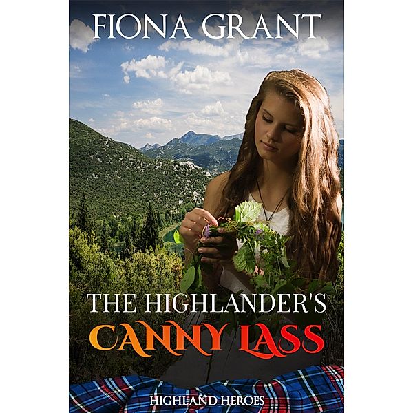 The Highlander's Canny Lass (Highland Heroes, #2) / Highland Heroes, Fiona Grant