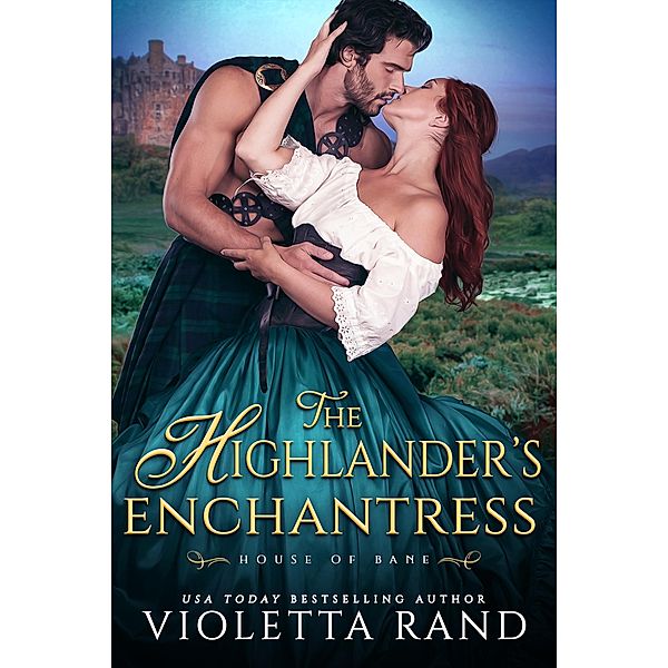 The Highlander's Enchantress, Violetta Rand