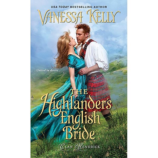 The Highlander's English Bride / Clan Kendrick Bd.3, Vanessa Kelly
