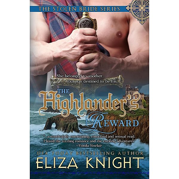 The Highlander's Reward (The Stolen Bride Series, #1) / The Stolen Bride Series, Eliza Knight