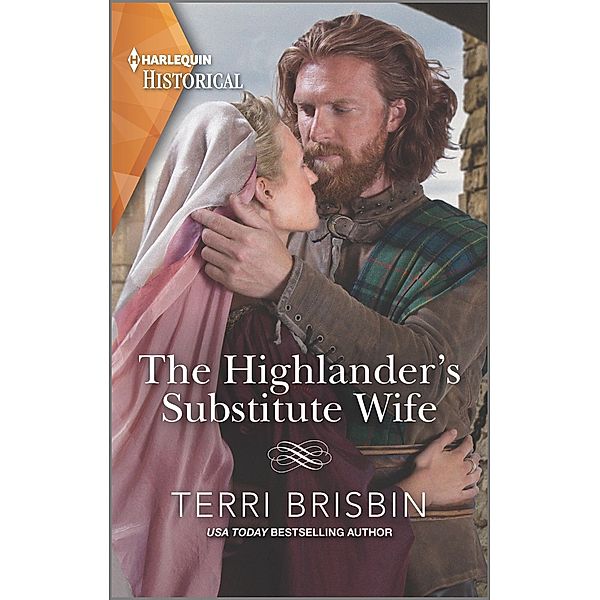 The Highlander's Substitute Wife / Highland Alliances Bd.1, TERRI BRISBIN