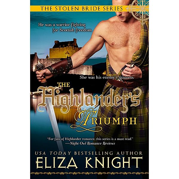 The Highlander's Triumph (The Stolen Bride Series, #5) / The Stolen Bride Series, Eliza Knight