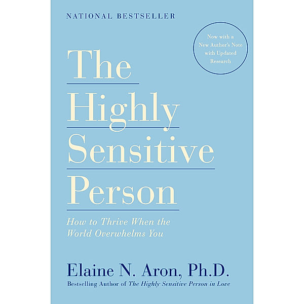 The Highly Sensitive Person, Elaine N., Ph.D. Aron