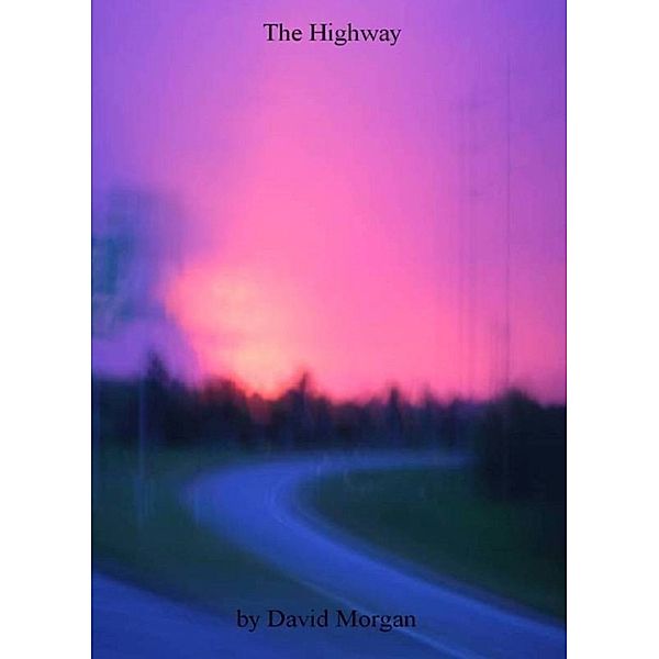 The Highway, David Morgan