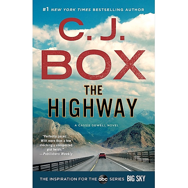 The Highway / Cassie Dewell Novels Bd.2, C. J. Box