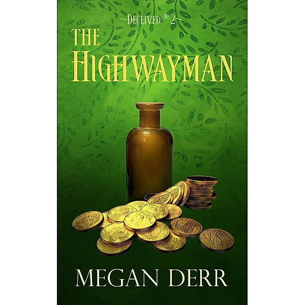 The Highwayman (Deceived, #2) / Deceived, Megan Derr
