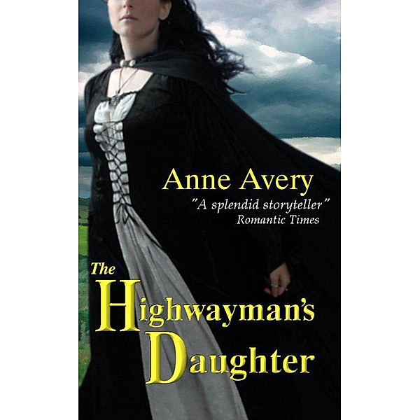 The Highwayman's Daughter, Anne Avery