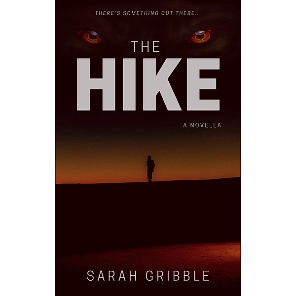 The Hike, Sarah Gribble