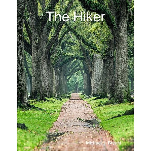 The Hiker, Michael J. Bryant