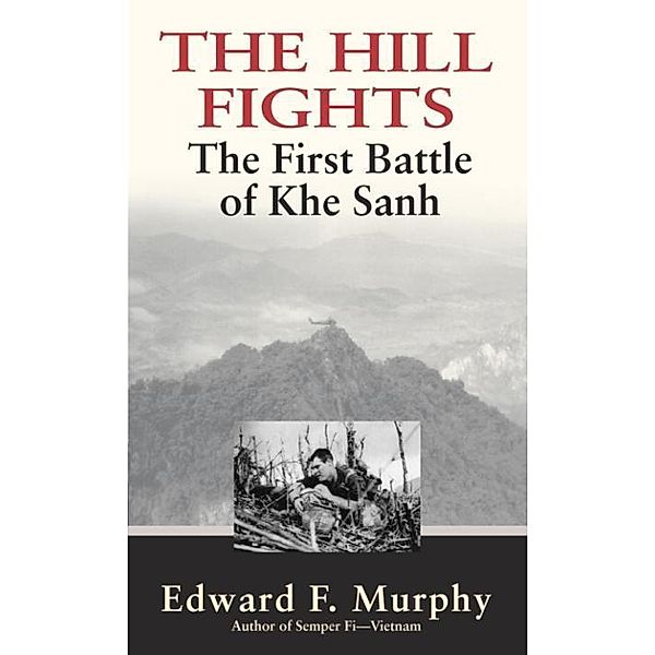 The Hill Fights, Edward F. Murphy