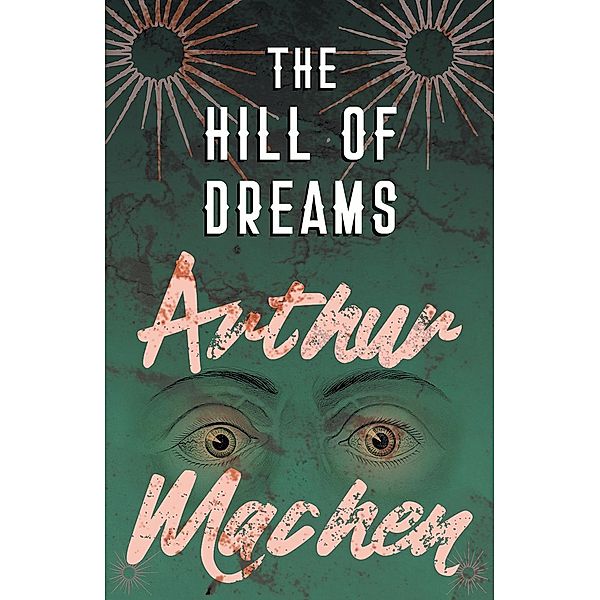 The Hill of Dreams, Arthur Machen