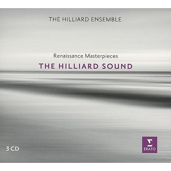 The Hilliard Sound (Renaissance Masterpieces), The Hilliard Ensemble