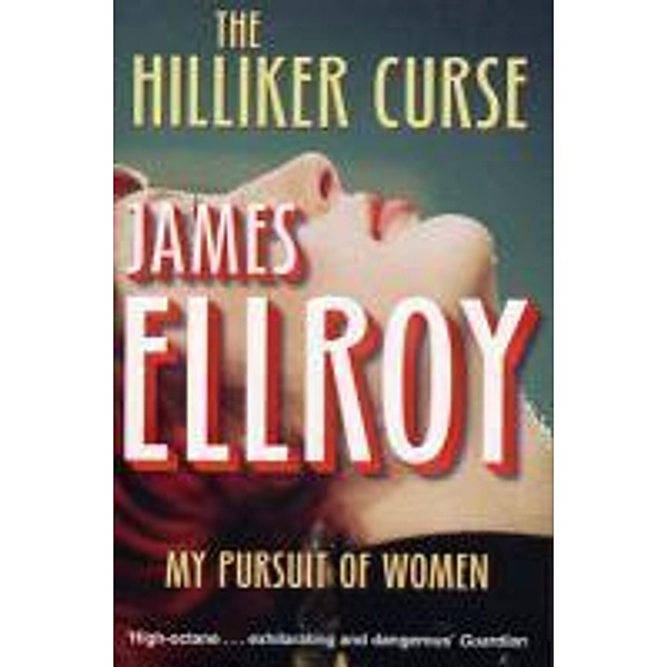 The Hilliker Curse, James Ellroy