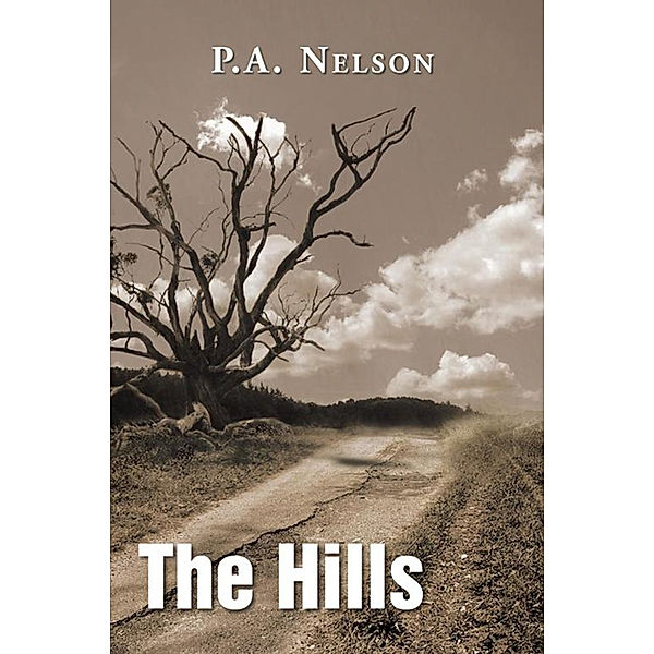 The Hills, P.A. Nelson