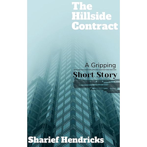 The Hillside Contract, Sharief Hendricks