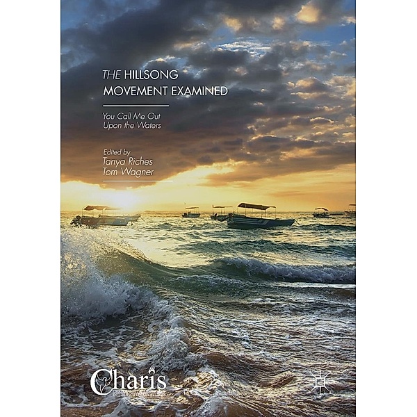 The Hillsong Movement Examined / Christianity and Renewal - Interdisciplinary Studies