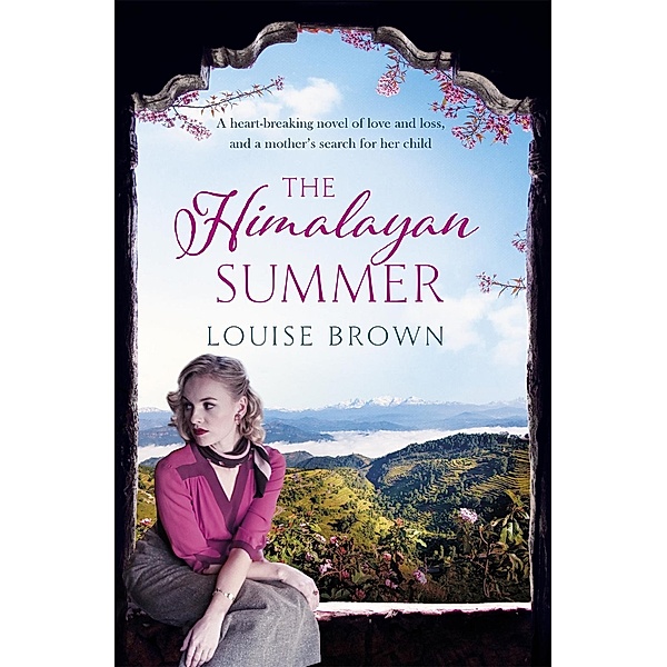 The Himalayan Summer, Louise Brown
