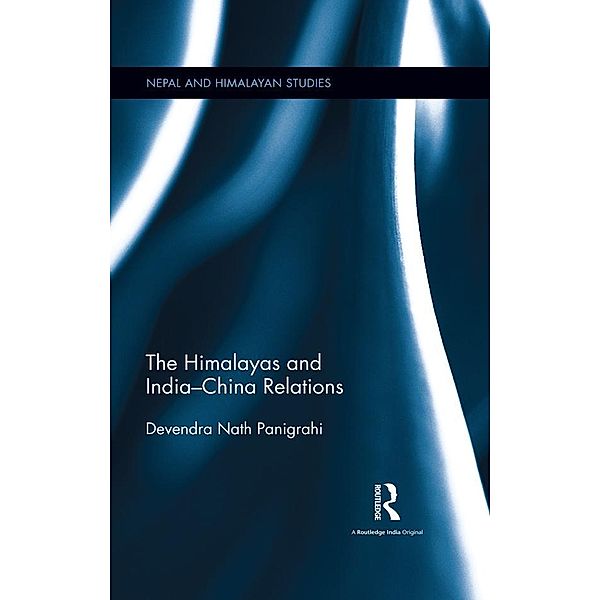 The Himalayas and India-China Relations, Devendra Nath Panigrahi