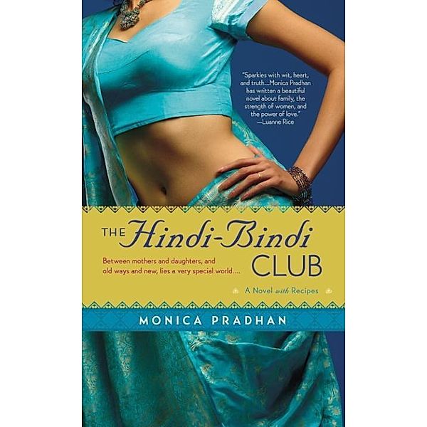 The Hindi-Bindi Club, Monica Pradhan
