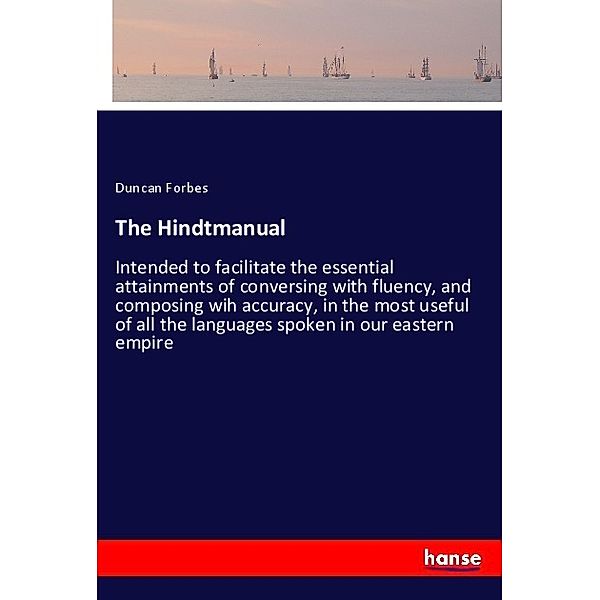 The Hindtmanual, Duncan Forbes