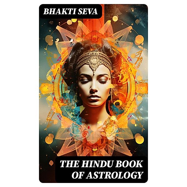 The Hindu Book of Astrology, Bhakti Seva