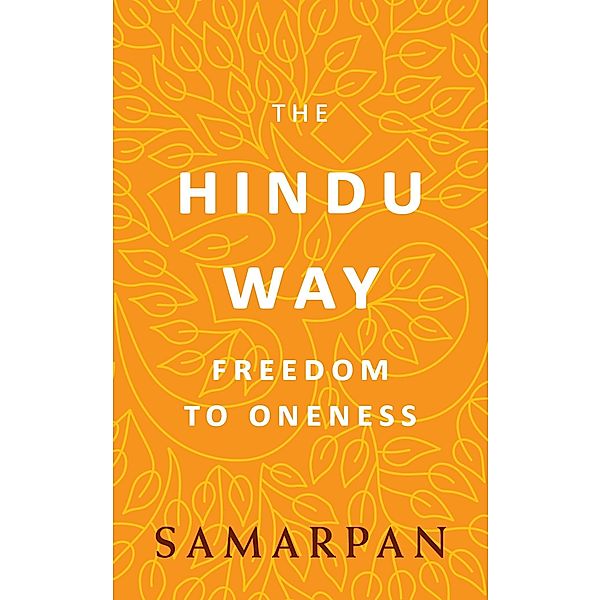 The Hindu Way, Samarpan