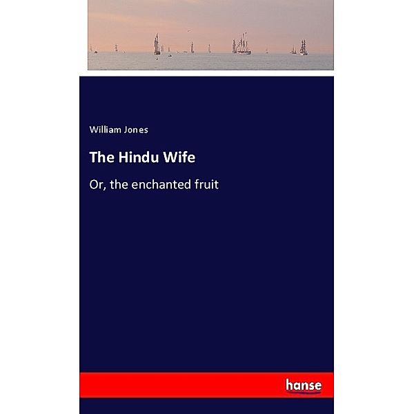 The Hindu Wife, William Jones