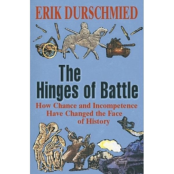 The Hinges of Battle, Erik Durschmied