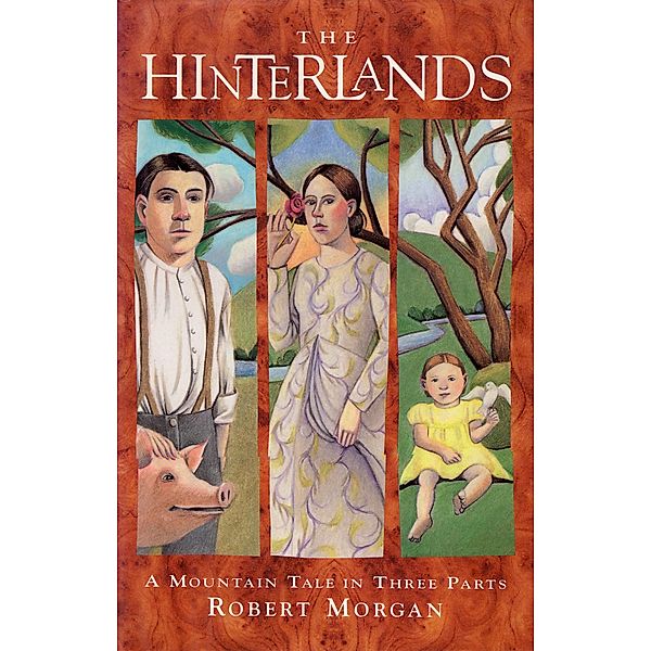 The Hinterlands, Robert Morgan