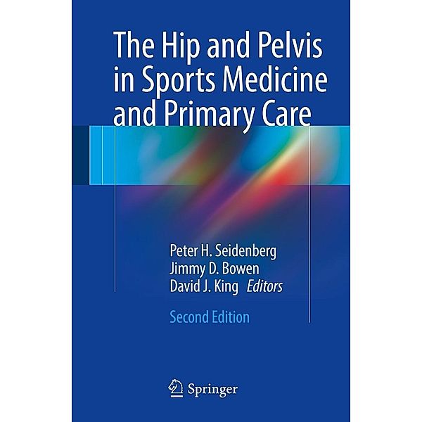 The Hip and Pelvis in Sports Medicine and Primary Care