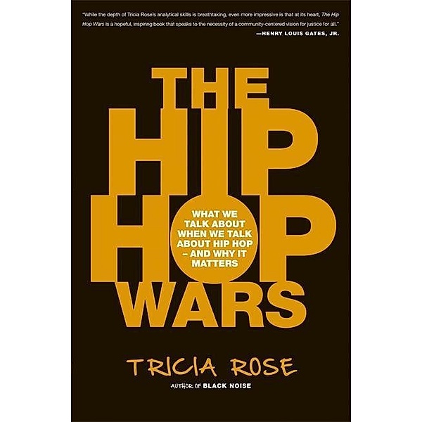 The Hip Hop Wars, Tricia Rose