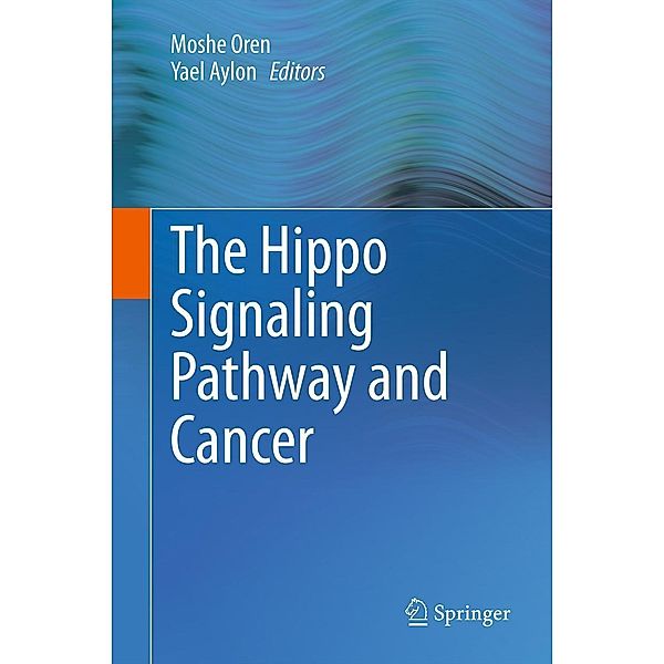 The Hippo Signaling Pathway and Cancer