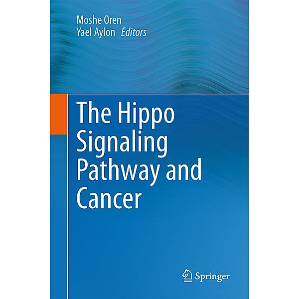 The Hippo Signaling Pathway and Cancer