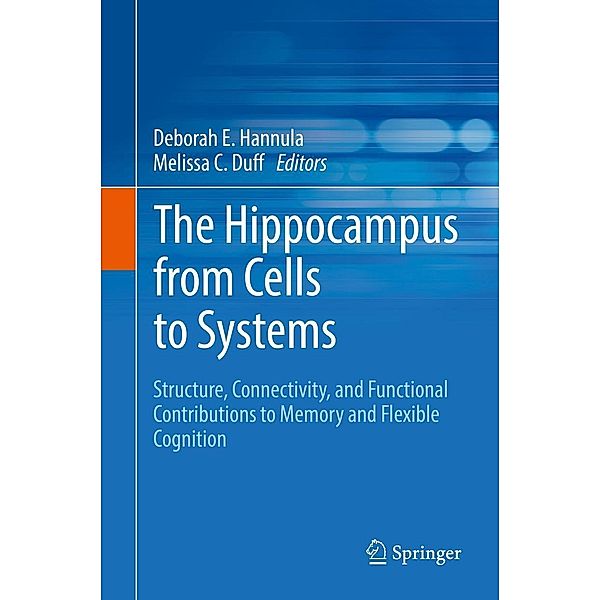 The Hippocampus from Cells to Systems