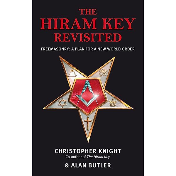 The Hiram Key Revisited, Christopher Knight, Alan Butler