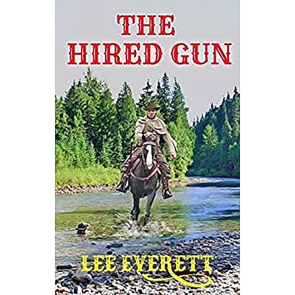The Hired Gun, Lee Everett