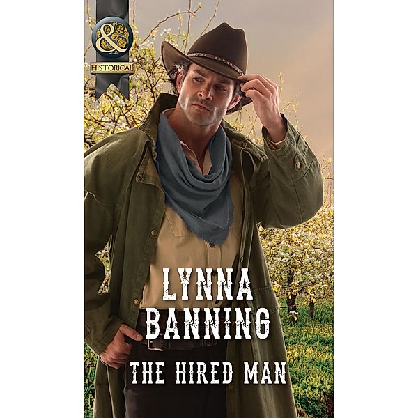 The Hired Man (Mills & Boon Historical) / Mills & Boon Historical, Lynna Banning