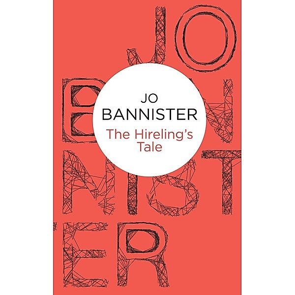 The Hireling's Tale (Castlemere 6) (Bello) / Castlemere Bd.6, Jo Bannister