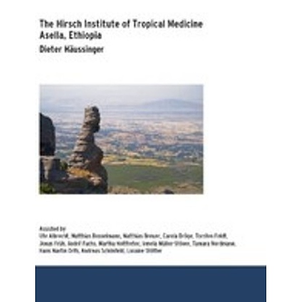 The Hirsch Institute of Tropical Medicine, Dieter Häussinger