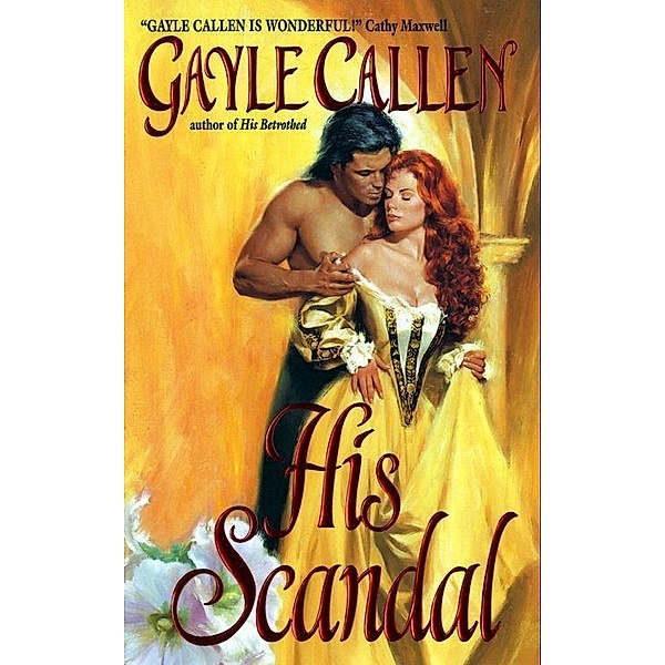 The His Series: 2 His Scandal, Gayle Callen