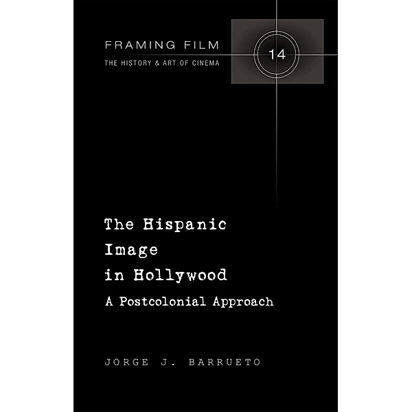 The Hispanic Image in Hollywood, Jorge Barrueto